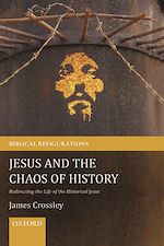 Télécharger le livre :  Jesus and the Chaos of History