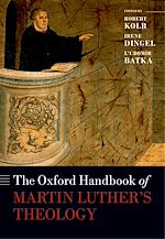 Télécharger le livre :  The Oxford Handbook of Martin Luther's Theology