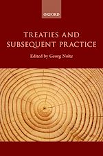 Télécharger le livre :  Treaties and Subsequent Practice
