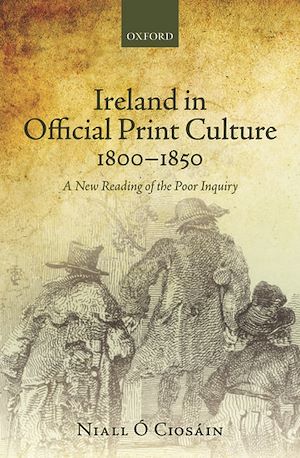 Téléchargez le livre :  Ireland in Official Print Culture, 1800-1850