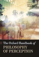Télécharger le livre :  The Oxford Handbook of Philosophy of Perception