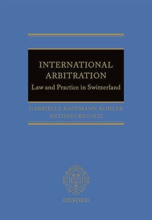 Téléchargez le livre :  International Arbitration: Law and Practice in Switzerland