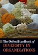 Télécharger le livre :  The Oxford Handbook of Diversity in Organizations