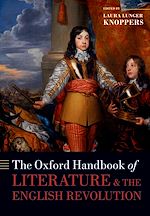 Télécharger le livre :  The Oxford Handbook of Literature and the English Revolution