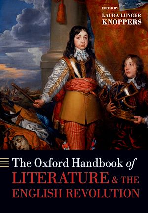 Téléchargez le livre :  The Oxford Handbook of Literature and the English Revolution