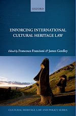 Télécharger le livre :  Enforcing International Cultural Heritage Law