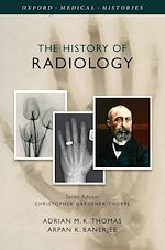 Télécharger le livre :  The History of Radiology