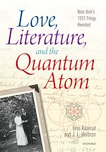 Télécharger le livre :  Love, Literature and the Quantum Atom