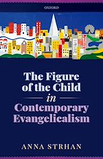 Télécharger le livre :  The Figure of the Child in Contemporary Evangelicalism
