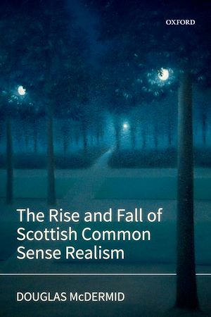 Téléchargez le livre :  The Rise and Fall of Scottish Common Sense Realism
