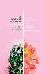 Télécharger le livre :  The Origins of Unfairness