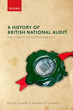 Télécharger le livre :  A History of British National Audit: