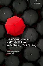Télécharger le livre :  Left-of-Centre Parties and Trade Unions in the Twenty-First Century