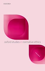 Télécharger le livre :  Oxford Studies in Normative Ethics, Volume 6