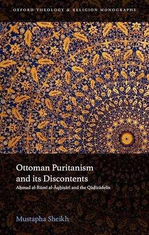 Téléchargez le livre :  Ottoman Puritanism and its Discontents