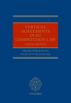 Téléchargez le livre :  Vertical Agreements in EU Competition Law