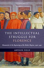 Télécharger le livre :  The Intellectual Struggle for Florence