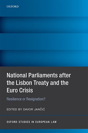 Téléchargez le livre :  National Parliaments after the Lisbon Treaty and the Euro Crisis