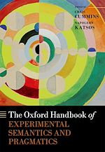 Télécharger le livre :  The Oxford Handbook of Experimental Semantics and Pragmatics