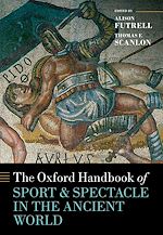 Télécharger le livre :  The Oxford Handbook Sport and Spectacle in the Ancient World