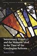 Télécharger le livre :  Intercessory Prayer and the Monastic Ideal in the Time of the Carolingian Reforms