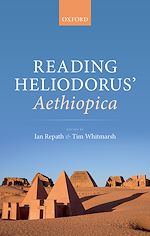 Télécharger le livre :  Reading Heliodorus' Aethiopica