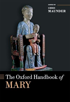 Téléchargez le livre :  The Oxford Handbook of Mary