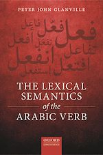 Télécharger le livre :  The Lexical Semantics of the Arabic Verb