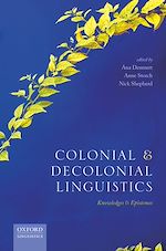Télécharger le livre :  Colonial and Decolonial Linguistics