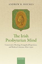 Télécharger le livre :  The Irish Presbyterian Mind