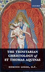 Télécharger le livre :  The Trinitarian Christology of St Thomas Aquinas