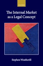 Télécharger le livre :  The Internal Market as a Legal Concept