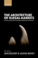 Télécharger le livre :  The Architecture of Illegal Markets