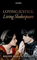 Télécharger le livre :  Loving Justice, Living Shakespeare