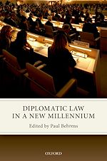 Télécharger le livre :  Diplomatic Law in a New Millennium