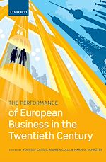 Télécharger le livre :  The Performance of European Business in the Twentieth Century