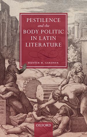 Téléchargez le livre :  Pestilence and the Body Politic in Latin Literature