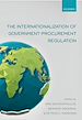 Télécharger le livre :  The Internationalization of Government Procurement Regulation