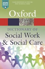 Télécharger le livre :  A Dictionary of Social Work and Social Care
