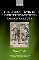 Télécharger le livre :  The Lives of Ovid in Seventeenth-Century French Culture