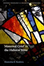 Télécharger le livre :  Maternal Grief in the Hebrew Bible
