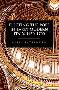 Téléchargez le livre :  Electing the Pope in Early Modern Italy, 1450-1700