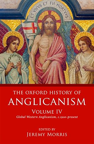 Téléchargez le livre :  The Oxford History of Anglicanism, Volume IV