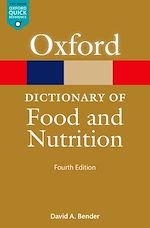 Télécharger le livre :  A Dictionary of Food and Nutrition