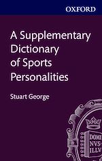 Télécharger le livre :  A Supplementary Dictionary of Sports Personalities