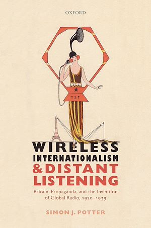 Téléchargez le livre :  Wireless Internationalism and Distant Listening