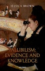 Télécharger le livre :  Fallibilism: Evidence and Knowledge