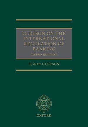Téléchargez le livre :  Gleeson on the International Regulation of Banking
