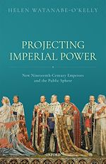 Télécharger le livre :  Projecting Imperial Power