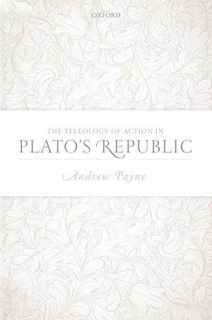 Téléchargez le livre :  The Teleology of Action in Plato's Republic